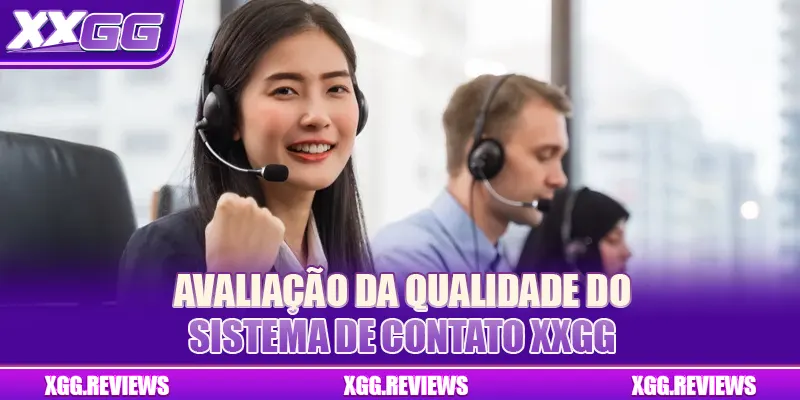 Avaliação da qualidade do sistema de contato XXGG