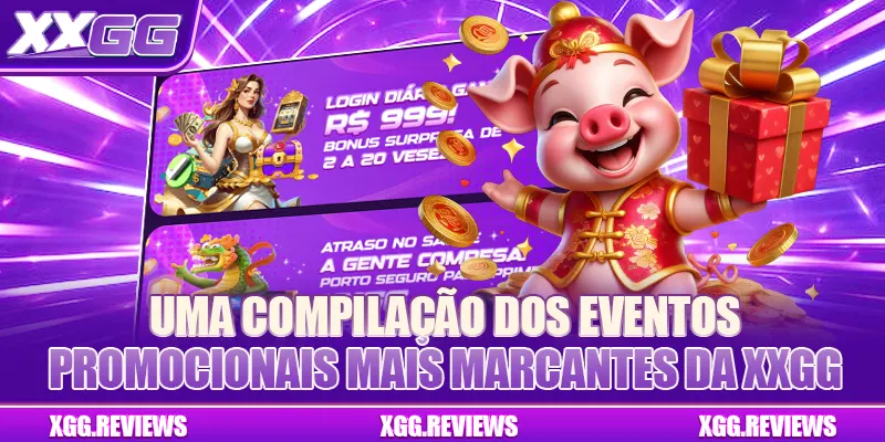 Uma compilação dos eventos promocionais mais marcantes da XXGG